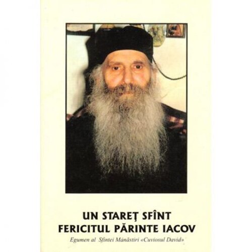 Un Staret Sfant - Fer. Parintele Iacov