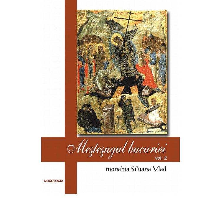 Mestesugul Bucuriei 2 - Monahia Siluana Vlad