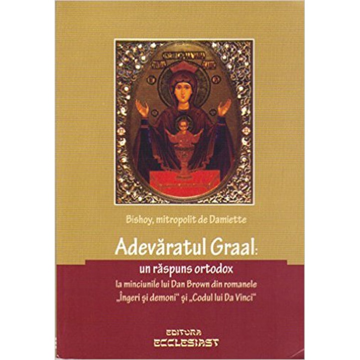 Adevaratul Graal - Bishoy , Mitrop. De Damiette
