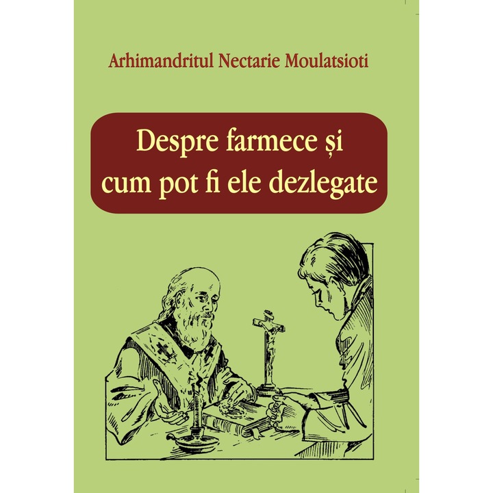 Despre Farmece - Arhim.Nectarie Moulatsioti