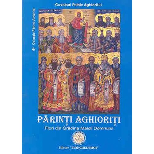 Parinti Aghioriti - Cuv.Paisie Aghioritul