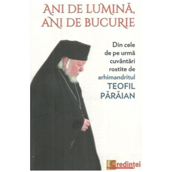 Ani de Lumina, Ani de Bucurie