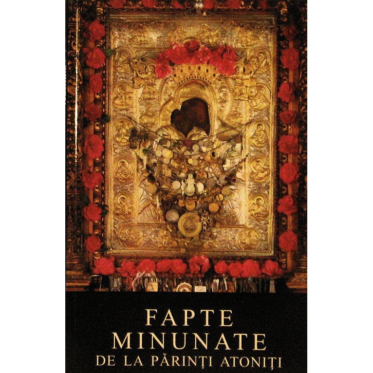 Fapte Minunate de la Parinti Athoniti