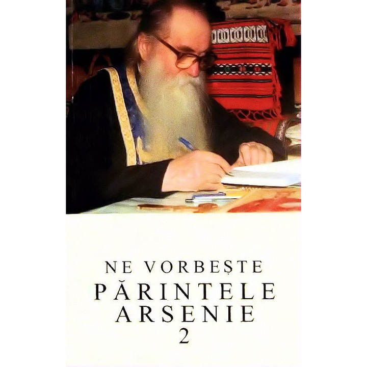 Ne Vorbeste Parintele Arsenie 2