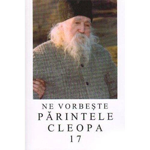 Ne Vorbeste Parintele Cleopa 17