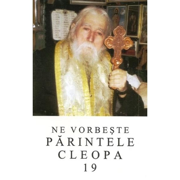 Ne Vorbeste Parintele Cleopa 19