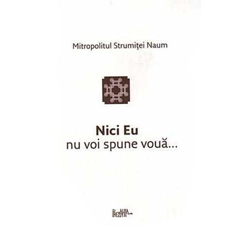 Nici eu nu voi spune Voua - Mitr.Strumitei Naum