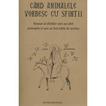 Cand animalele vorbesc cu sfintii Cand animalele vorbesc cu sfintii