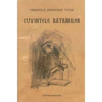 Cuvintele Batranilor Cuvintele Batranilor