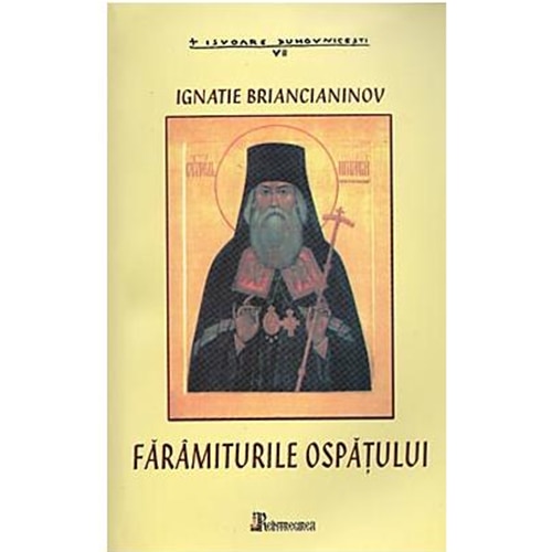 Faramiturile Ospatului - Sf.Ignatie Briancianinov