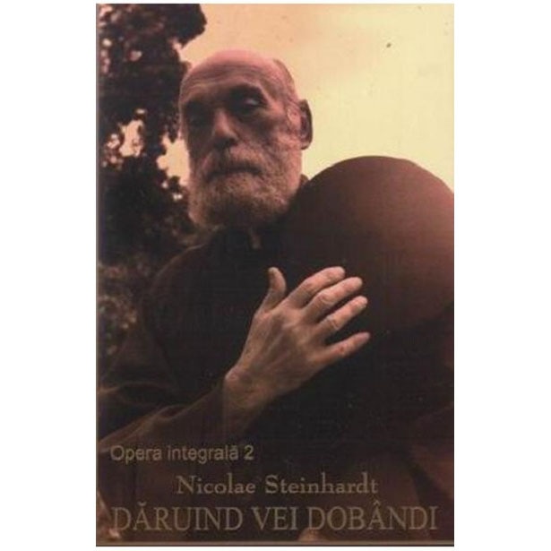 Daruind Vei Dobandi - Nicolae Steinhardt