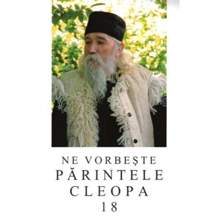 Ne Vorbeste Parintele Cleopa 18