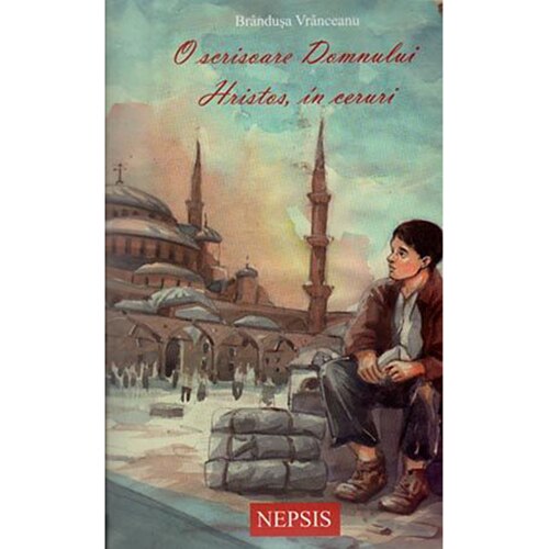 O Scrisoare Domnului Hristos in Ceruri - Brandusa V.