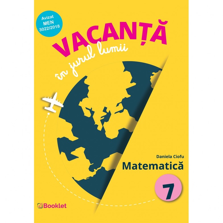 Vacanta in jurul lumii. Matematica – clasa a VII-a, GM146, Booklet