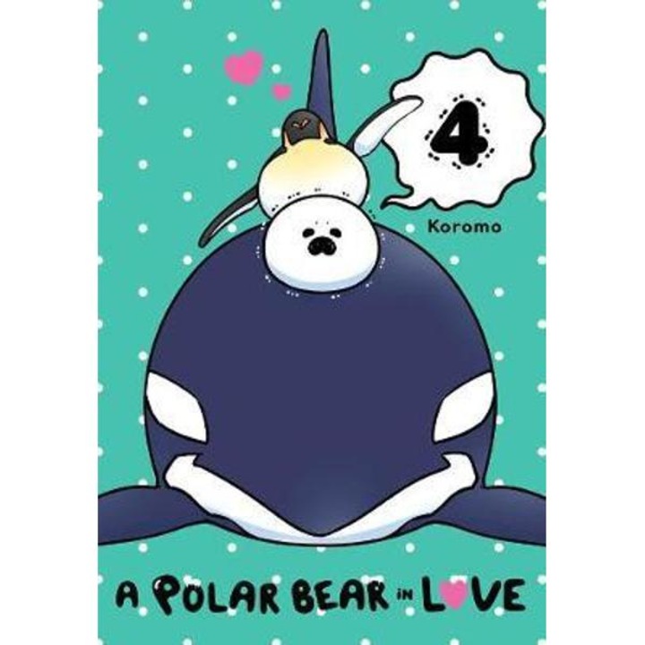 Polar Bear in Love, Vol. 4 - Koromo