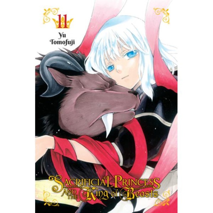 Sacrificial Princess and the King of Beasts, Vol. 11 - Yu Tomofuji