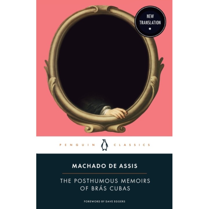 The Posthumous Memoirs Of Br�s Cubas - Joaquim Maria Machado De Assis