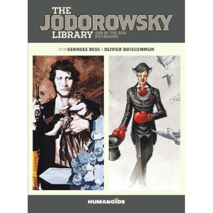 The Jodorowsky Library (book Two): Son Of The Gun - Pietrolino - Alejandro Jodorowsky