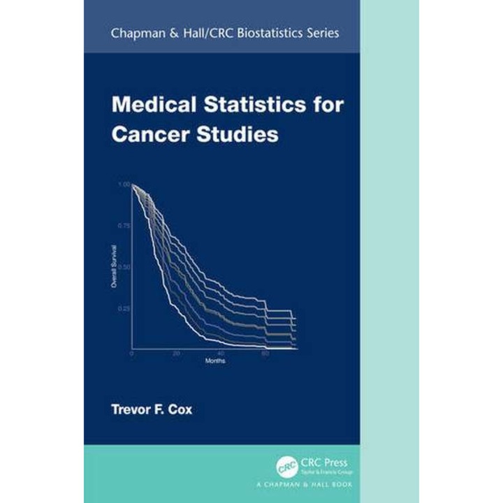 Medical Statistics for Cancer Studies de Trevor F. Cox
