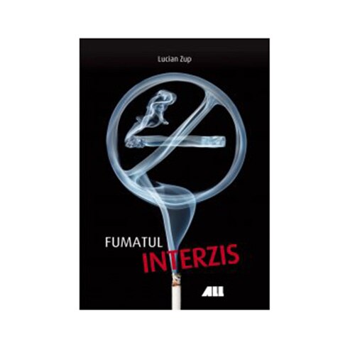 Fumatul Interzis - Zup Lucian