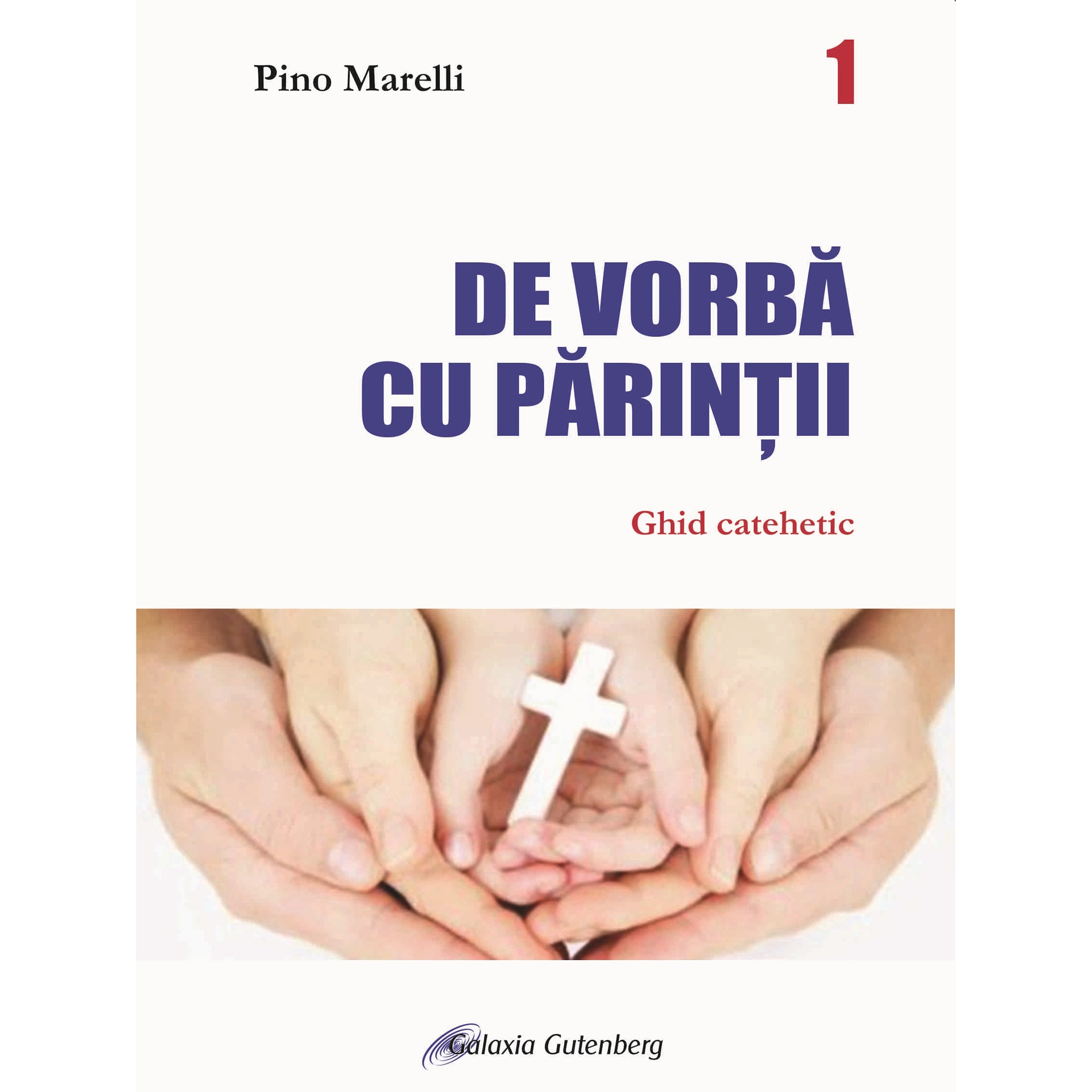 De vorba cu parintii (ghid catehetic) - Pino Marelli