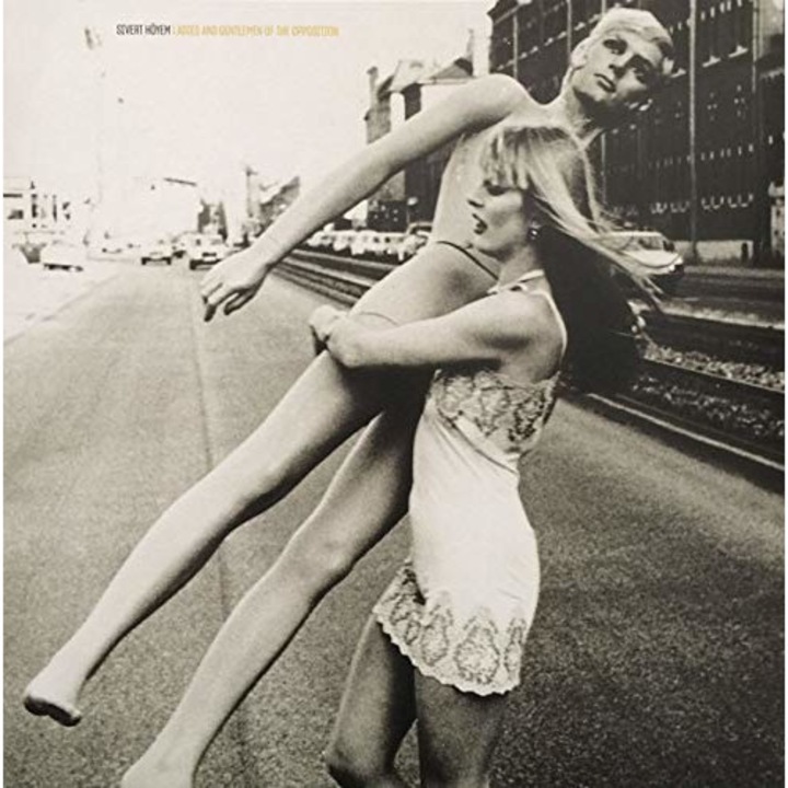 Sivert Hoyem-Ladies And Gentlemen Of The Opposition - LP