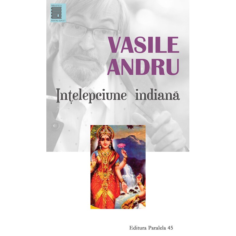 Vasile Andru. Intelepciune Indiana. Ed. 2 - Vasile Andru