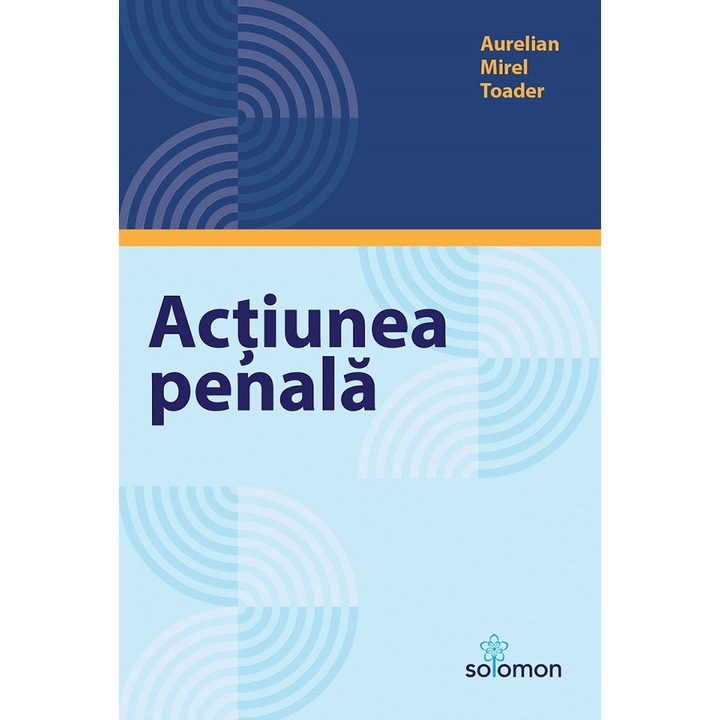 Actiunea Penala - Aurelian Mirel Toader