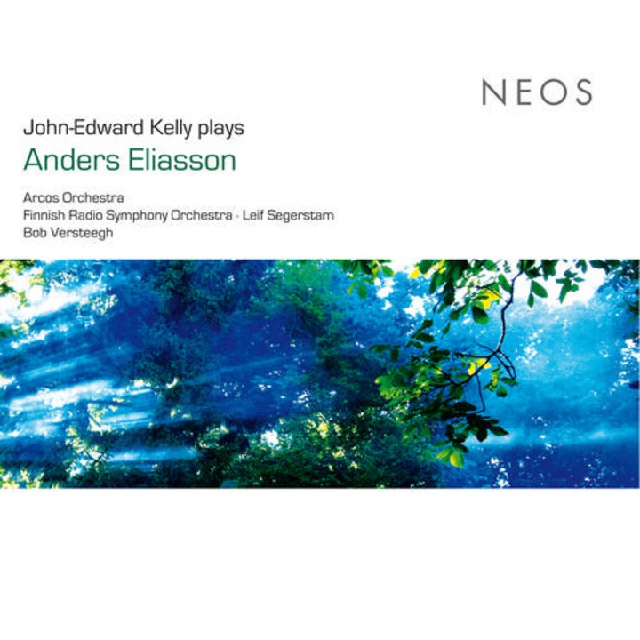 Anders Eliasson - John-Edward Kelly plays Anders Eliasson CD