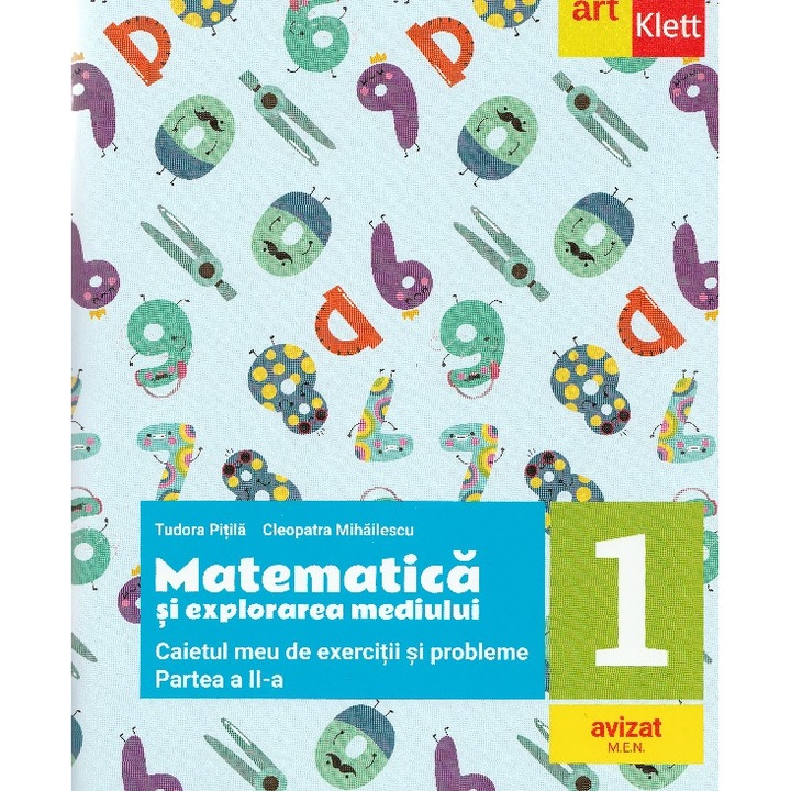 Matematica Si Explorarea Mediului - Clasa 1 Partea 2 - Caietul Meu De Exercitii Si Probleme - Tudora Pitila, Cleopatra Mihailescu