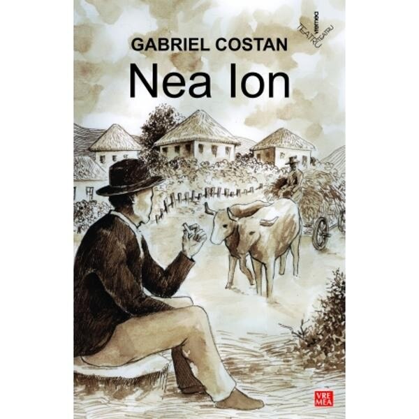Nea Ion. Teatru - Gabriel Costan