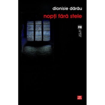 Nopti fara stele - Dionisie Darau Nopti fara stele - Dionisie Darau