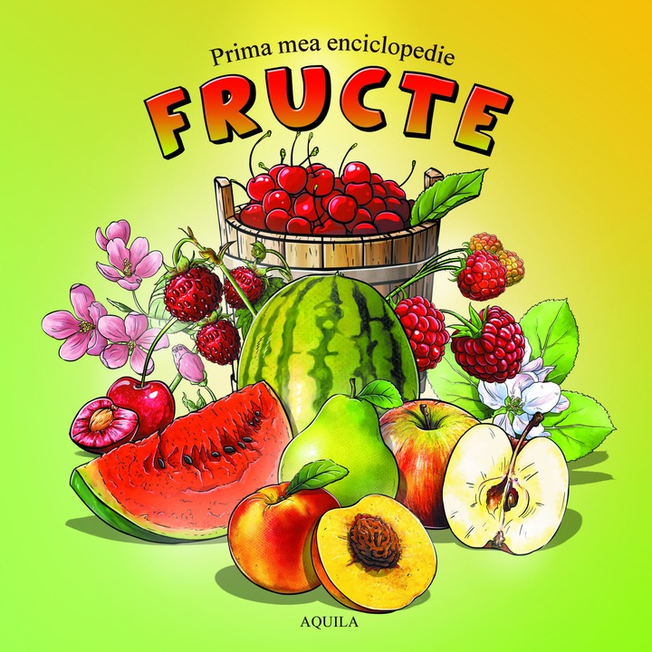 Prima mea enciclopedie - Fructe