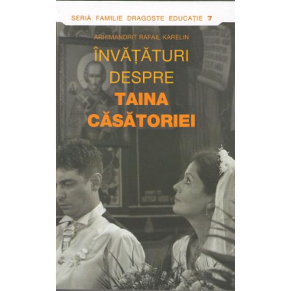 Invataturi despre taina casatoriei - Arhim. R. Karelin