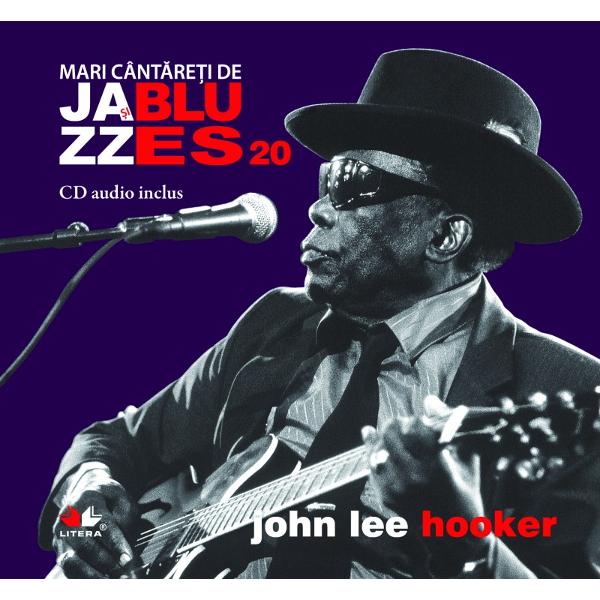 Jazz si Blues. John Lee Hooker. Vol. 20