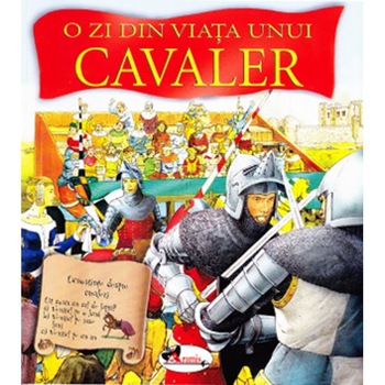 O zi din viata unui cavaler - Andrea Hopkins O zi din viata unui cavaler - Andrea Hopkins