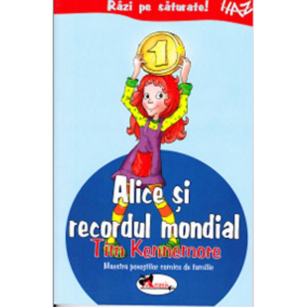 Alice si recordul mondial - Tim Kennemore