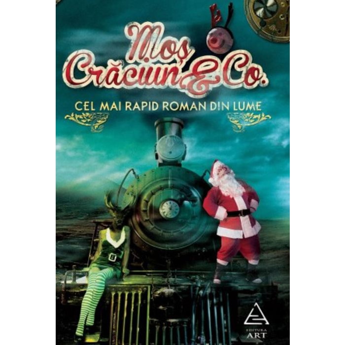 Mos Craciun si Co. cel mai rapid Roman din Lume - Colegiu de Autori