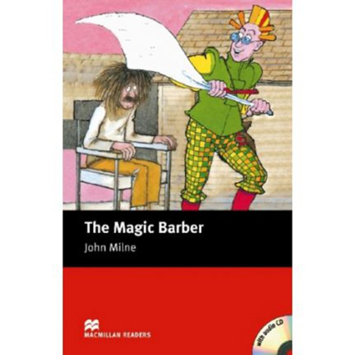 Level 1 readers: The Magic Barber (cu CD) Starter - John Milne