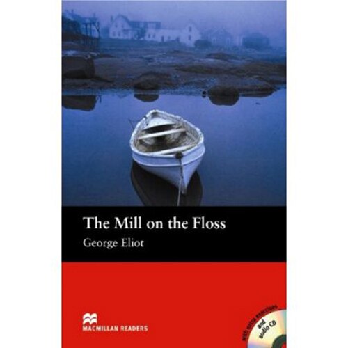 Level 2 readers: The Mill on the Floss (cu CD) Beginner - George Eliot