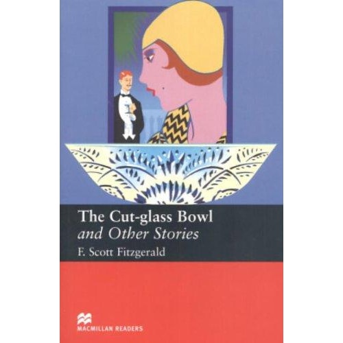 Level 6 readers: The Cut-glass Bowl and Other Stories (fara CD) Upper - F. Scott Fitzgerald