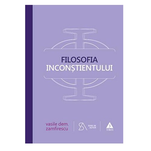 Filosofia Inconstientului - Vasile Dem. Zamfirescu