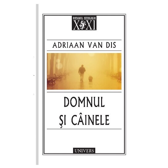 Domnul Si Cainele - Adriaan Van Dis