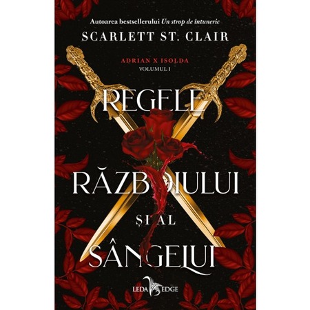 Adrian x Isolda vol. 1. Regele razboiului si al sangelui, Scarlett St. Clair