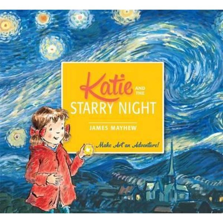 Katie And The Starry Night - James Mayhew