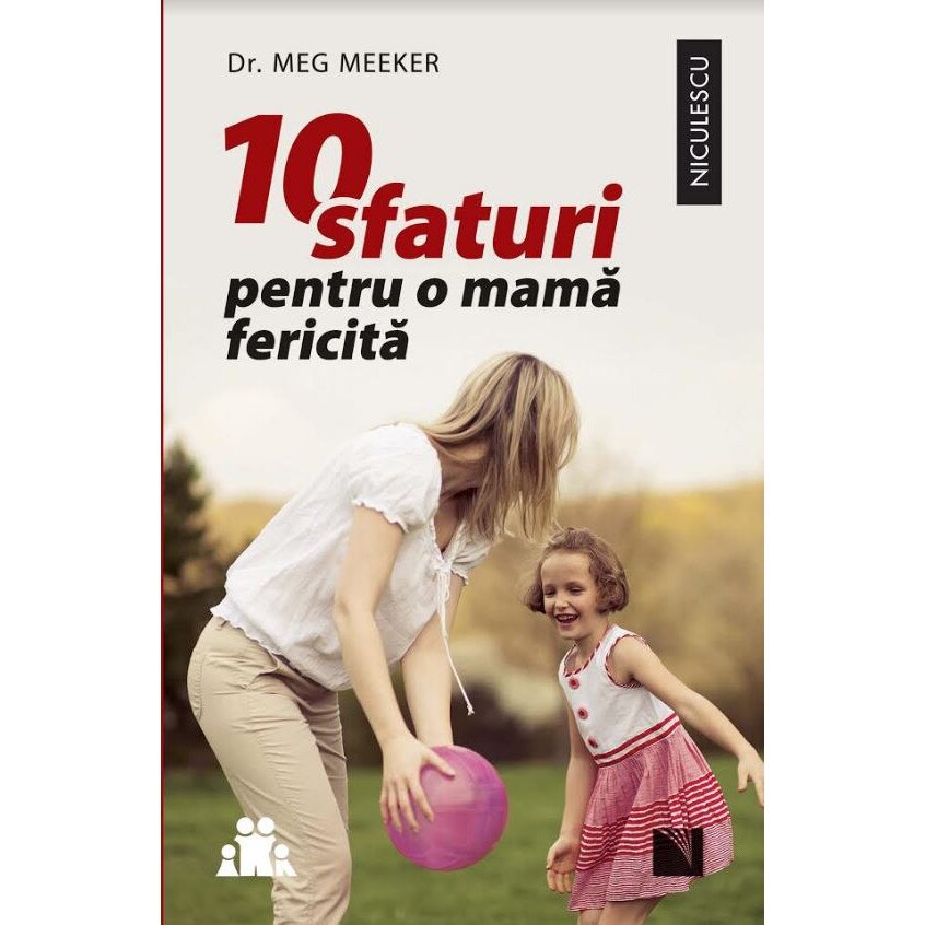 10 sfaturi pentru o mama fericita