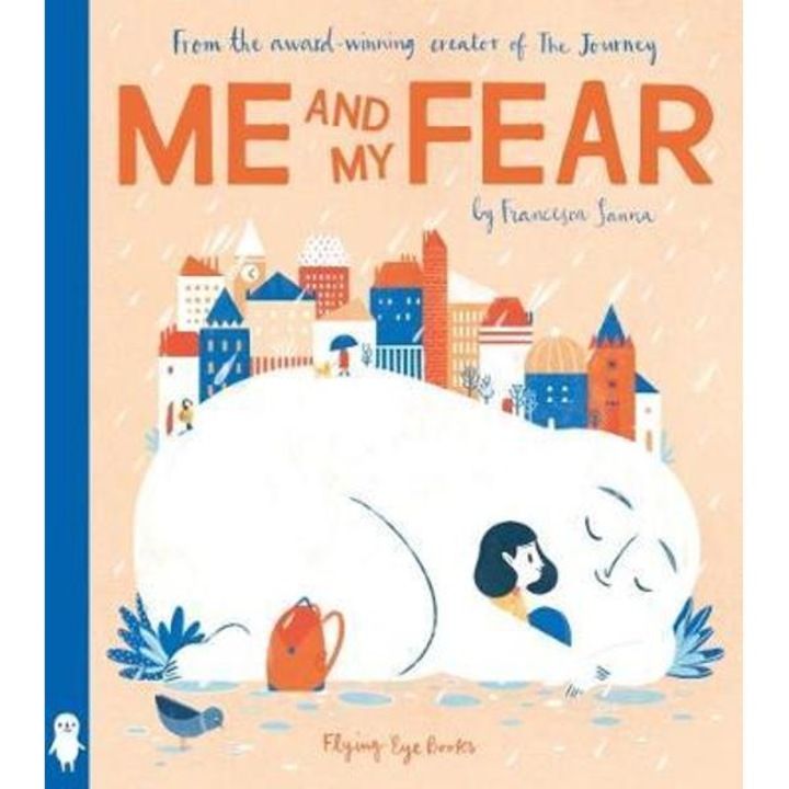 Me and My Fear - Francesca Sanna