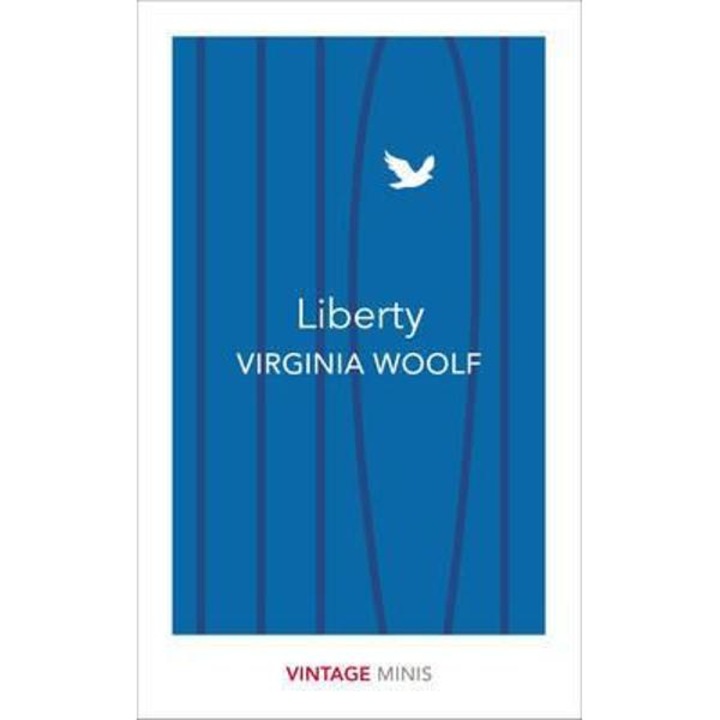 Liberty - Virginia Woolf