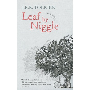 Leaf by Niggle - J.R.R. Tolkien Leaf by Niggle - J.R.R. Tolkien
