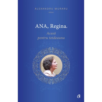 Ana, Regina - Alexandru Muraru Ana, Regina - Alexandru Muraru